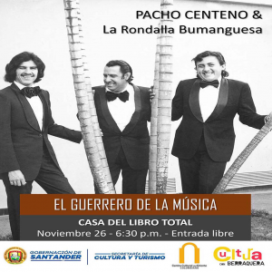 Martes 26 - PACHO CENTENO & LA RONDALLA BUMANGUESA_1