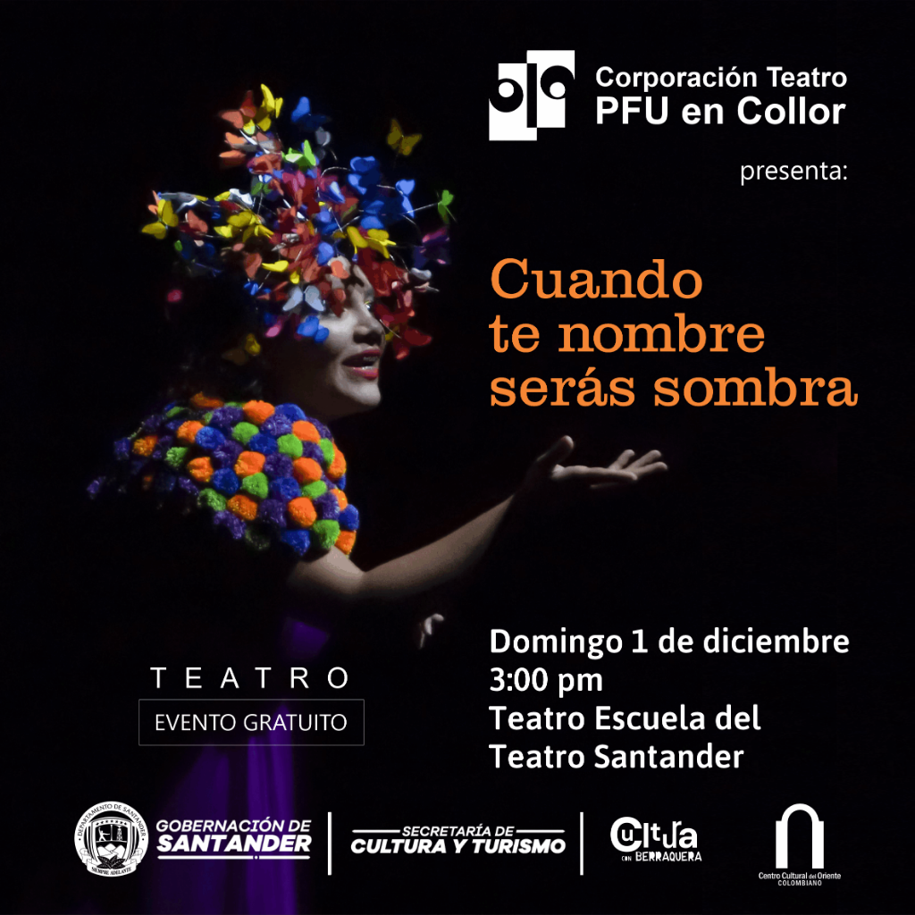 Domingo 1 - PFU TEATRO: Cuando te nombre serás sombra - El Cartel Tiquet
